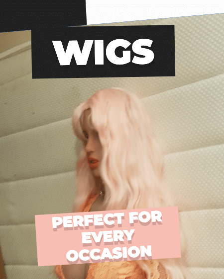 Wigs - perfect for every occasions!