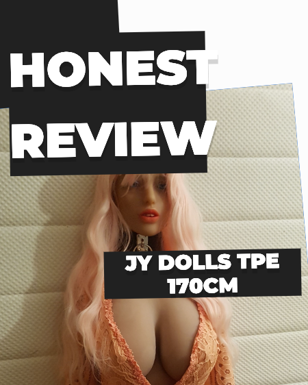 Review of JY Dolls TPE 170cm Sex Doll